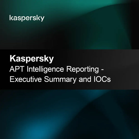 Laporan Intelijen APT Kaspersky - Ringkasan Eksekutif dan IOC
