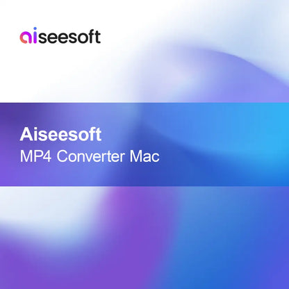 Aiseesoft MP4 Converter Mac